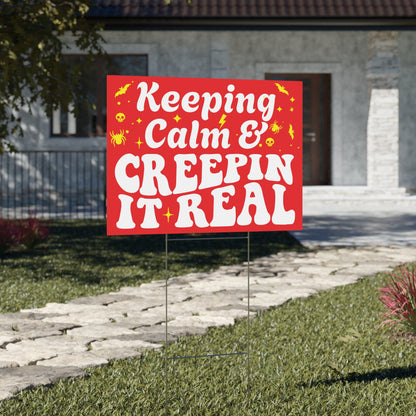 Keeping Calm & Creepin' It Real Halloween Yard Sign - Fun Halloween Outdoor Decoration