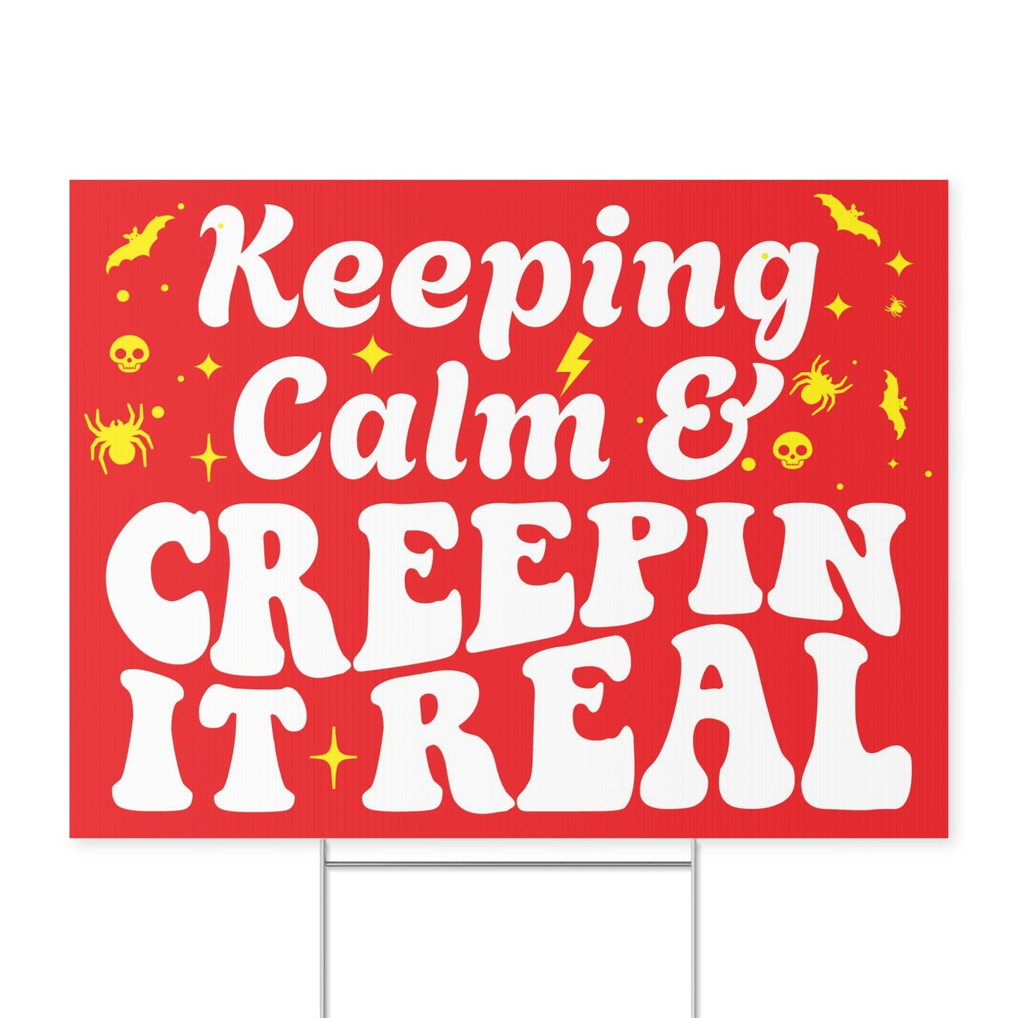 Keeping Calm & Creepin' It Real Halloween Yard Sign - Fun Halloween Outdoor Decoration