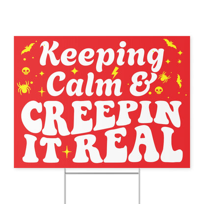 Keeping Calm & Creepin' It Real Halloween Yard Sign - Fun Halloween Outdoor Decoration