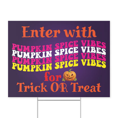 Pumpkin Spice Vibes Halloween Yard Sign - Fun Trick or Treat Outdoor Decoration